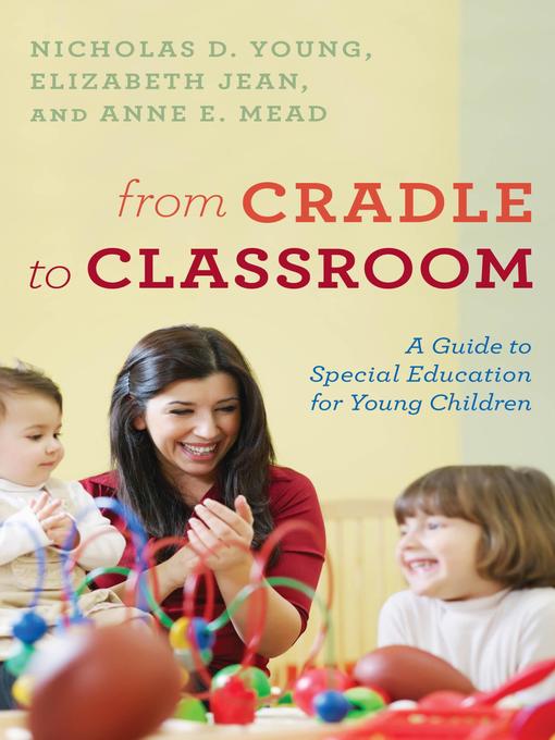 Title details for From Cradle to Classroom by Nicholas D. Young - Available